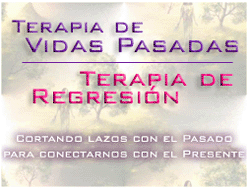 Terapia de Vidas Pasadas, Terapia de Regresi&oacute;n.